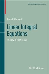 Linear integral equations: theory and technique