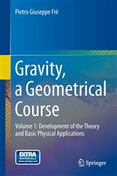 Gravity, a Geometrical Course: Volume 1: Development of the Theory and Basic Physical Applications