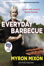 Everyday Barbecue: At Home with Americas Favorite Pitmaster