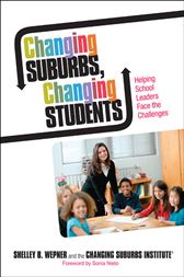 Changing Suburbs, Changing Students: Helping School Leaders Face the Challenges