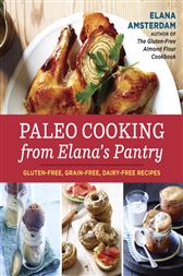 Paleo Cooking From Elana S Pantry By Amsterdam Elana Ebook