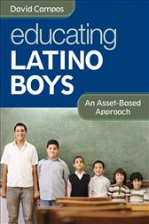 Educating Latino Boys: An Asset-Based Approach