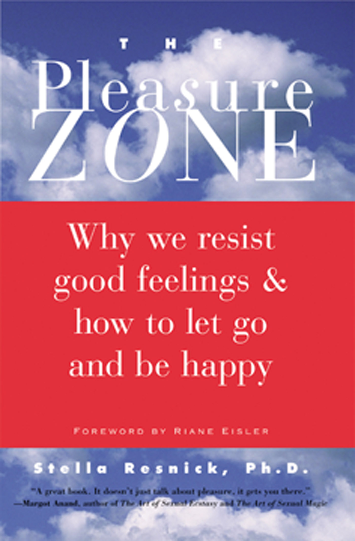 How to feel good. The pleasure Zone.