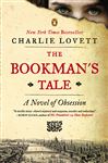 The Bookman&#x27;s Tale: A Novel of Obsession