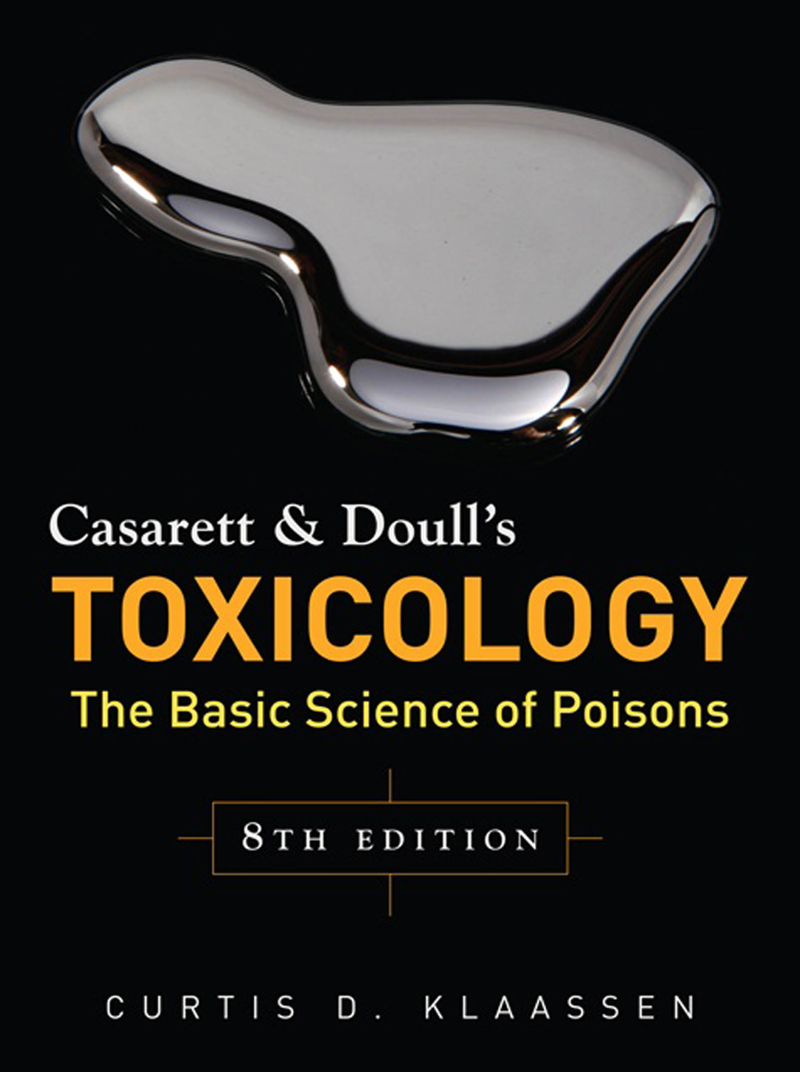 Casarett & Doull's Toxicology - >100