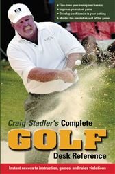 Craig Stadler S Complete Golf Desk Reference