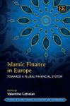 Islamic Finance in Europe: Towards a Plural Financial System
