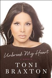 Unbreak My Heart By Toni Braxton Ebook