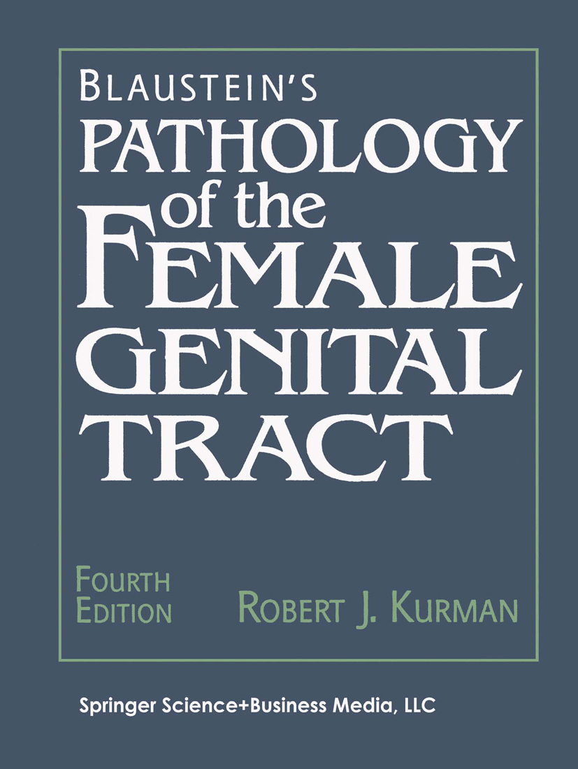 Blaustein's Pathology of the Female Genital Tract - 50-99.99