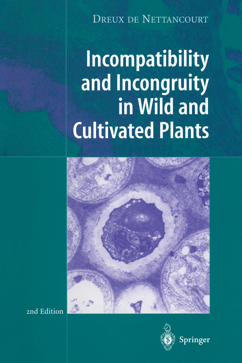 Incompatibility and Incongruity in Wild and Cultivated Plants - >100