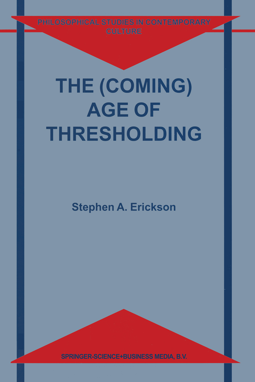 The (Coming) Age of Thresholding - >100