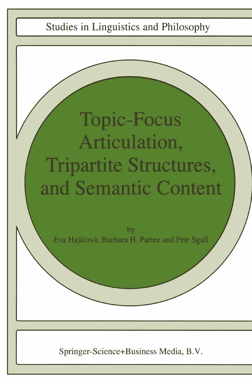 Topic-Focus Articulation, Tripartite Structures, and Semantic Content - >100