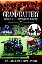 Grand Battery: A Guide and Rules for Napoleonic Wargames
