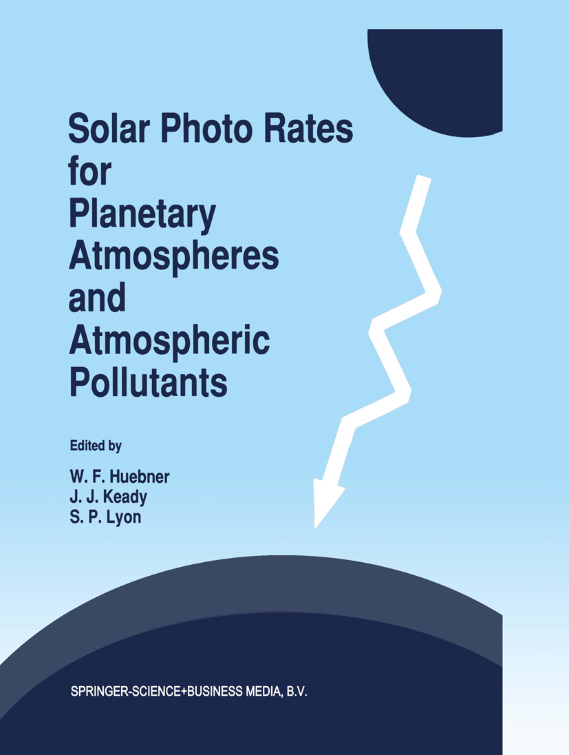 Solar Photo Rates for Planetary Atmospheres and Atmospheric Pollutants - >100