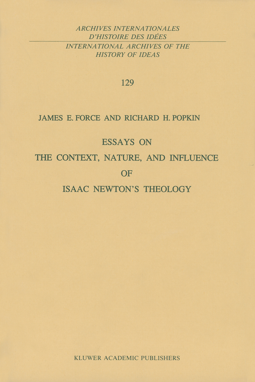 Essays on the Context, Nature, and Influence of Isaac Newton’s Theology