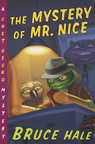 The Mystery of Mr. Nice (Chet Gecko Series) Bruce Hale Author