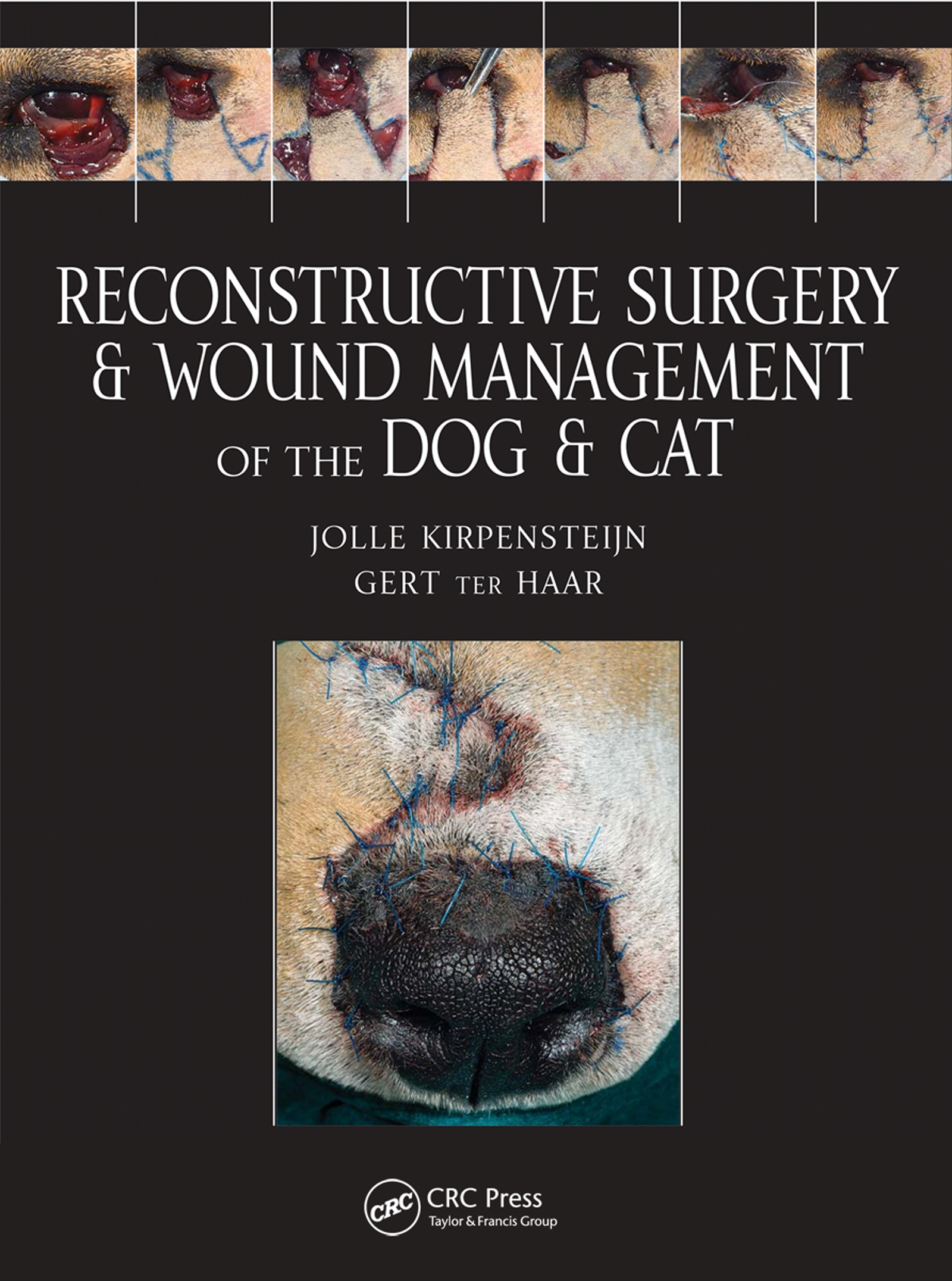 Reconstructive Surgery and Wound Management of the Dog and Cat - 50-99.99