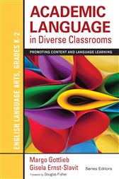 Academic Language in Diverse Classrooms: English Language Arts, Grades K-2: Promoting Content and Language Learning