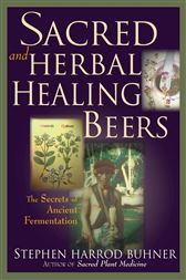 Sacred And Herbal Healing Beers By Buhner Stephen Harrod Ebook