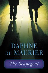 The Scapegoat By Du Maurier Daphne Ebook