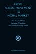From Social Movement to Moral Market