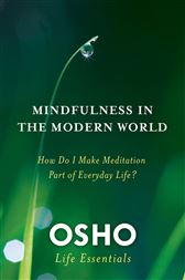 Mindfulness In The Modern World By Osho Ebook