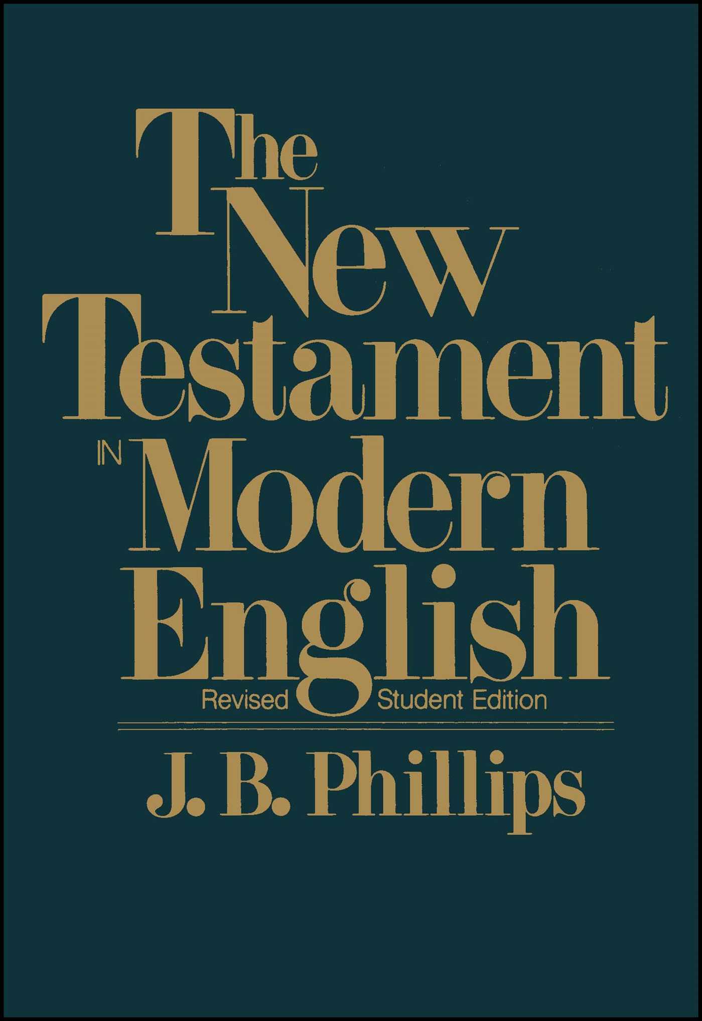 New Testament in Modern English - 10-14.99