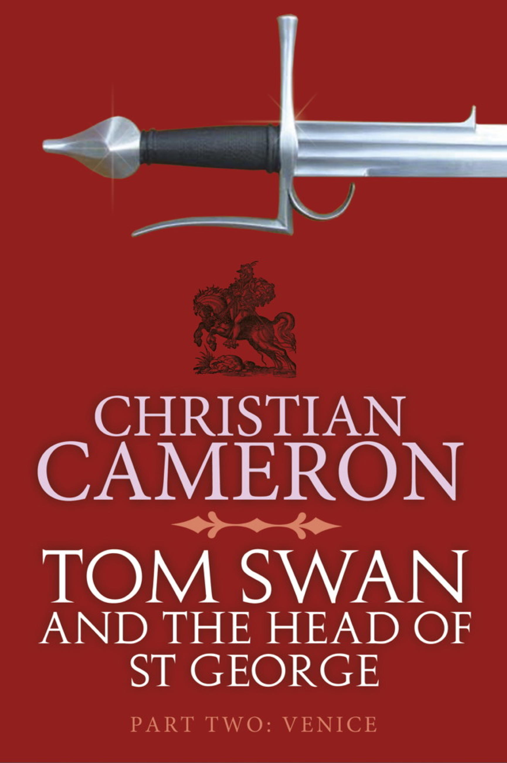 Tom Swan and the Head of St George Part Two