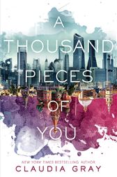 A Thousand Pieces of You by Gray, Claudia (ebook)