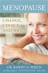 Menopause: Change, Choice and HRT
