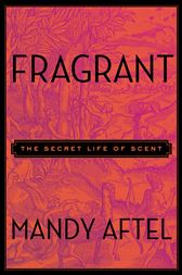 mandy aftel fragrant