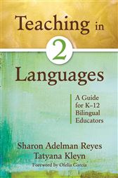 Teaching in Two Languages: A Guide for K–12 Bilingual Educators