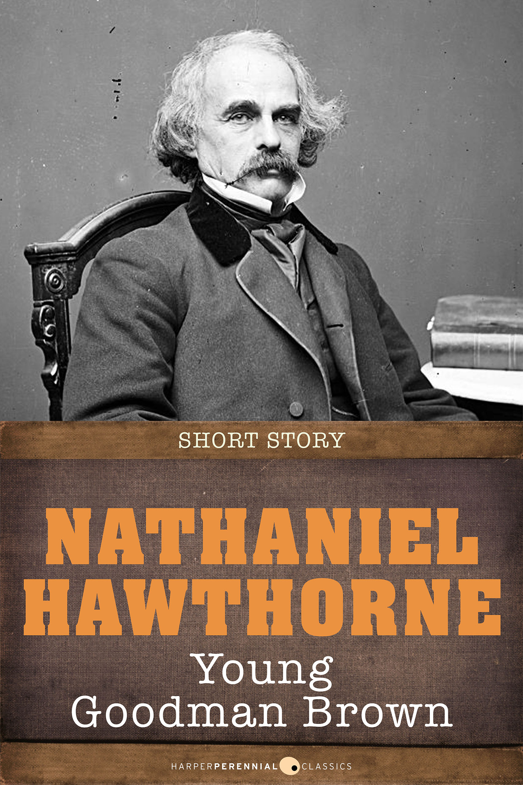 Young Goodman Brown: Short Story Nathaniel Hawthorne Author