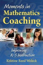 Moments in Mathematics Coaching: Improving K–5 Instruction