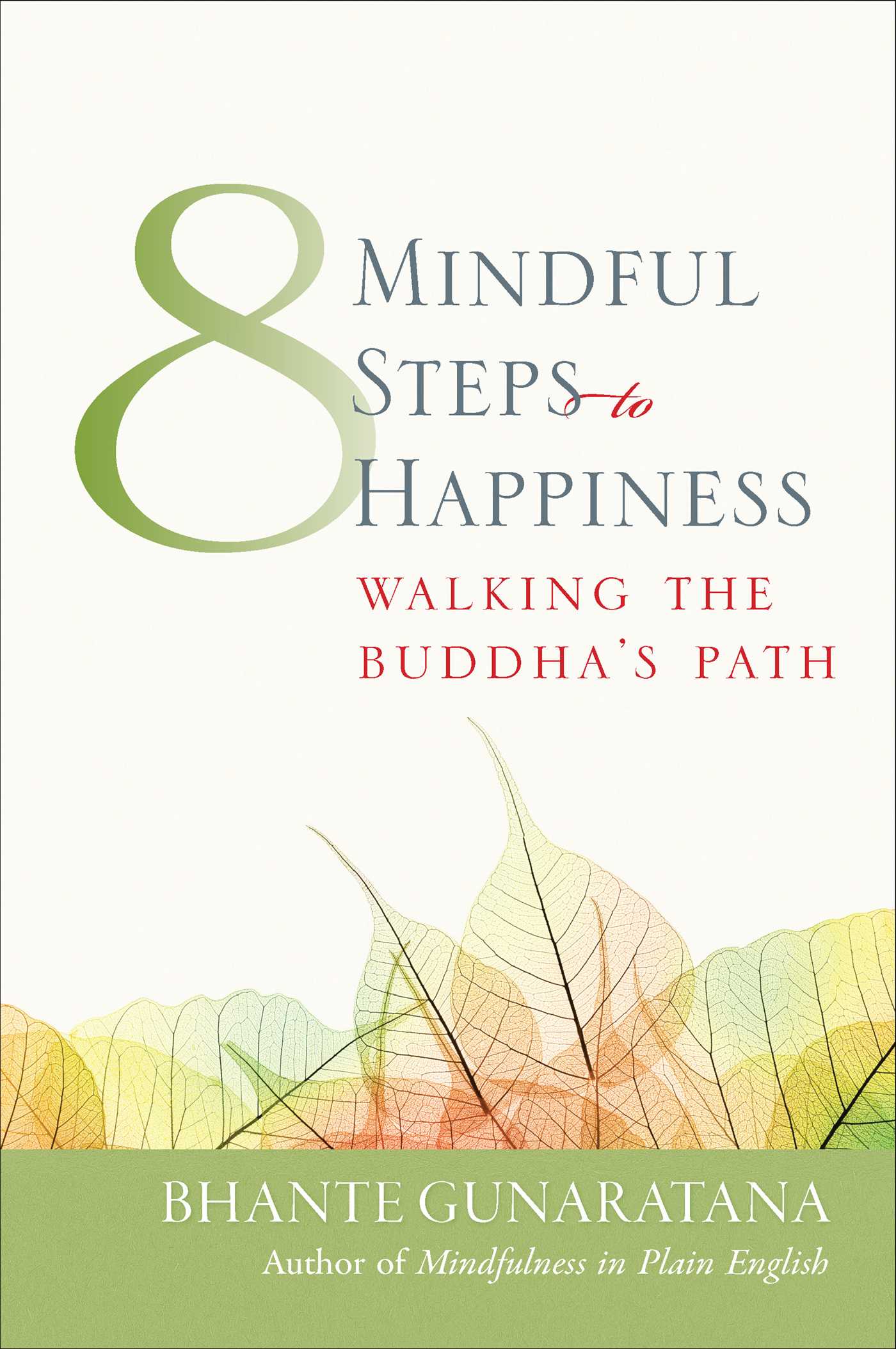 Eight Mindful Steps to Happiness - 10-14.99