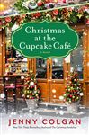 Christmas at the Cupcake Cafe: A Novel