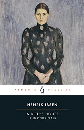 A Doll's House and Other Plays Henrik Ibsen Author