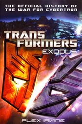 Transformers: Exodus by Irvine, Alex 