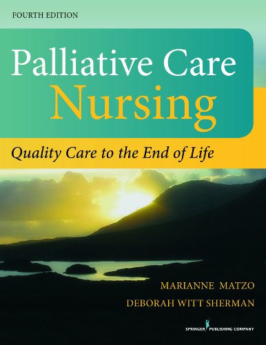 Palliative Care Nursing, Fourth Edition -  4th Edition
