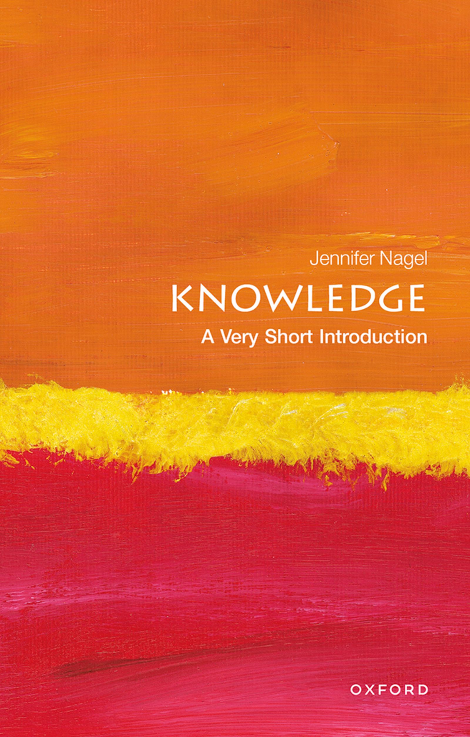 Knowledge A Very Short Introduction By Nagel Jennifer Ebook