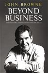 Beyond Business: An Inspirational Memoir From a Visionary Leader