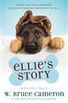 Ellie&#x27;s Story: A Puppy Tale