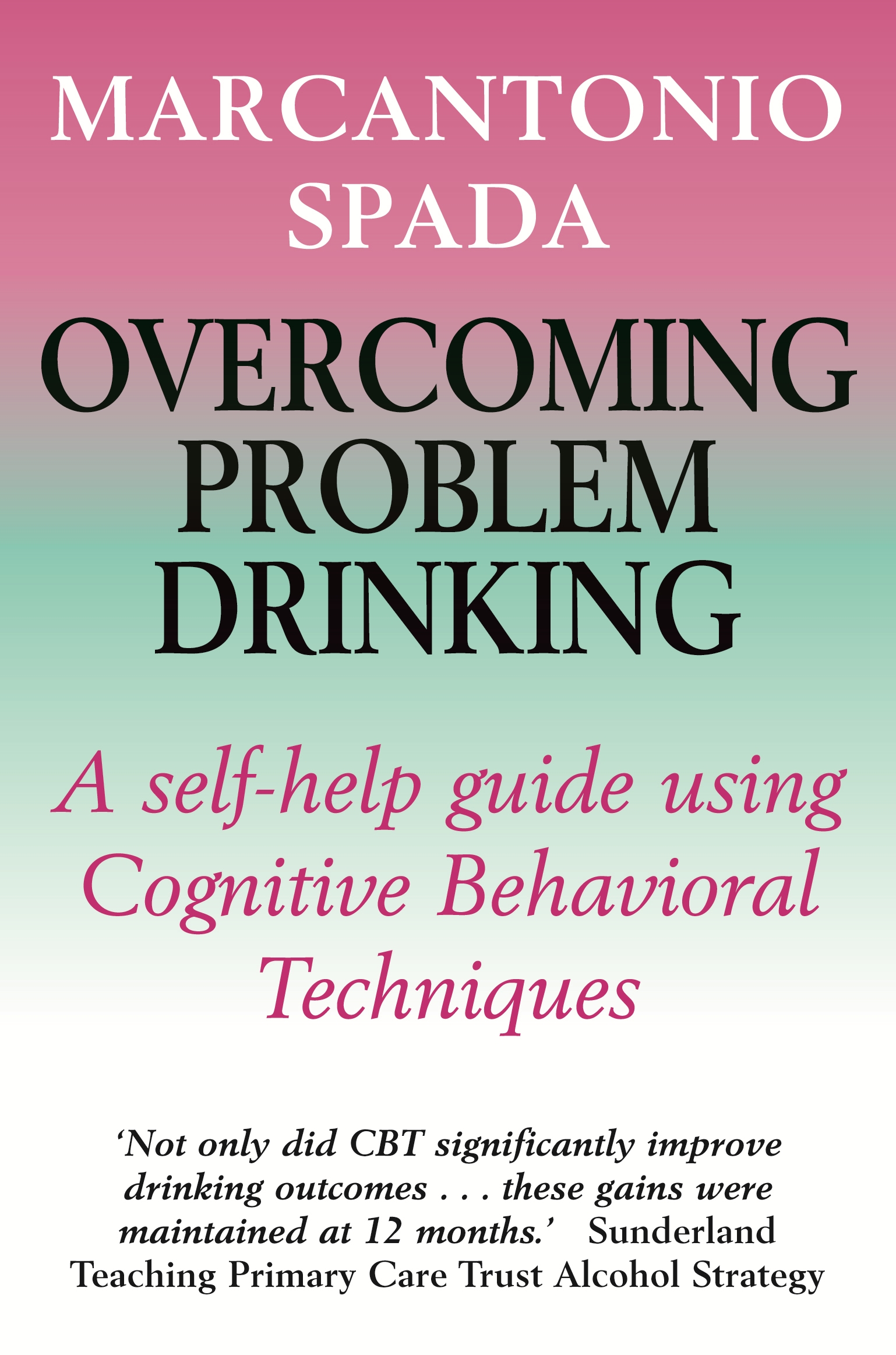 Overcoming Problem Drinking