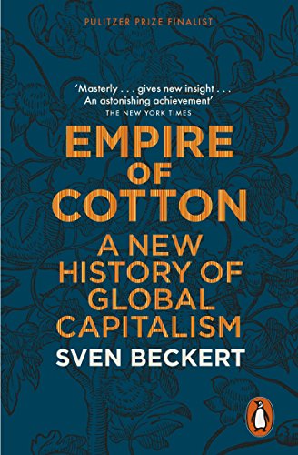 New story. «Empire of Cotton: a Global History».