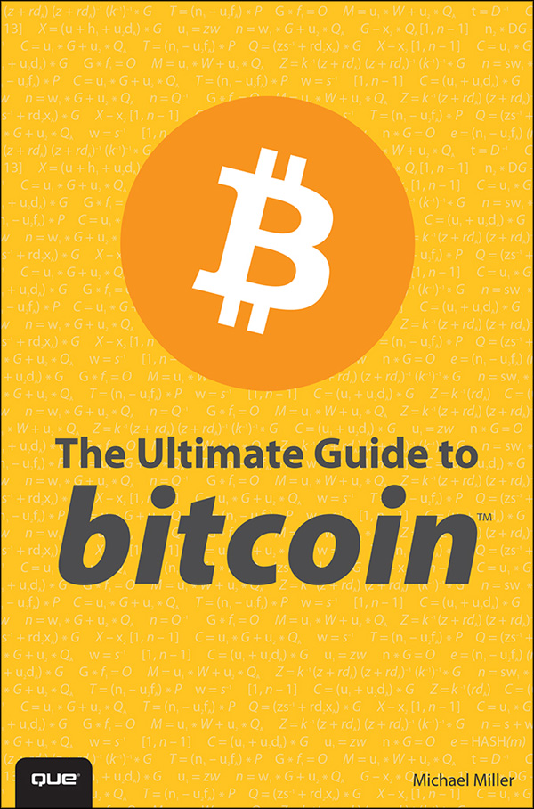 Ultimate Guide to Bitcoin, The
