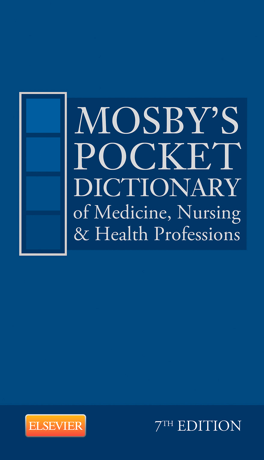 Mosby's Pocket Dictionary of Medicine, Nursing & Health Professions - E-Book