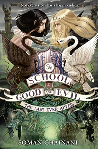 The Last Ever After (The School for Good and Evil, Book 3)