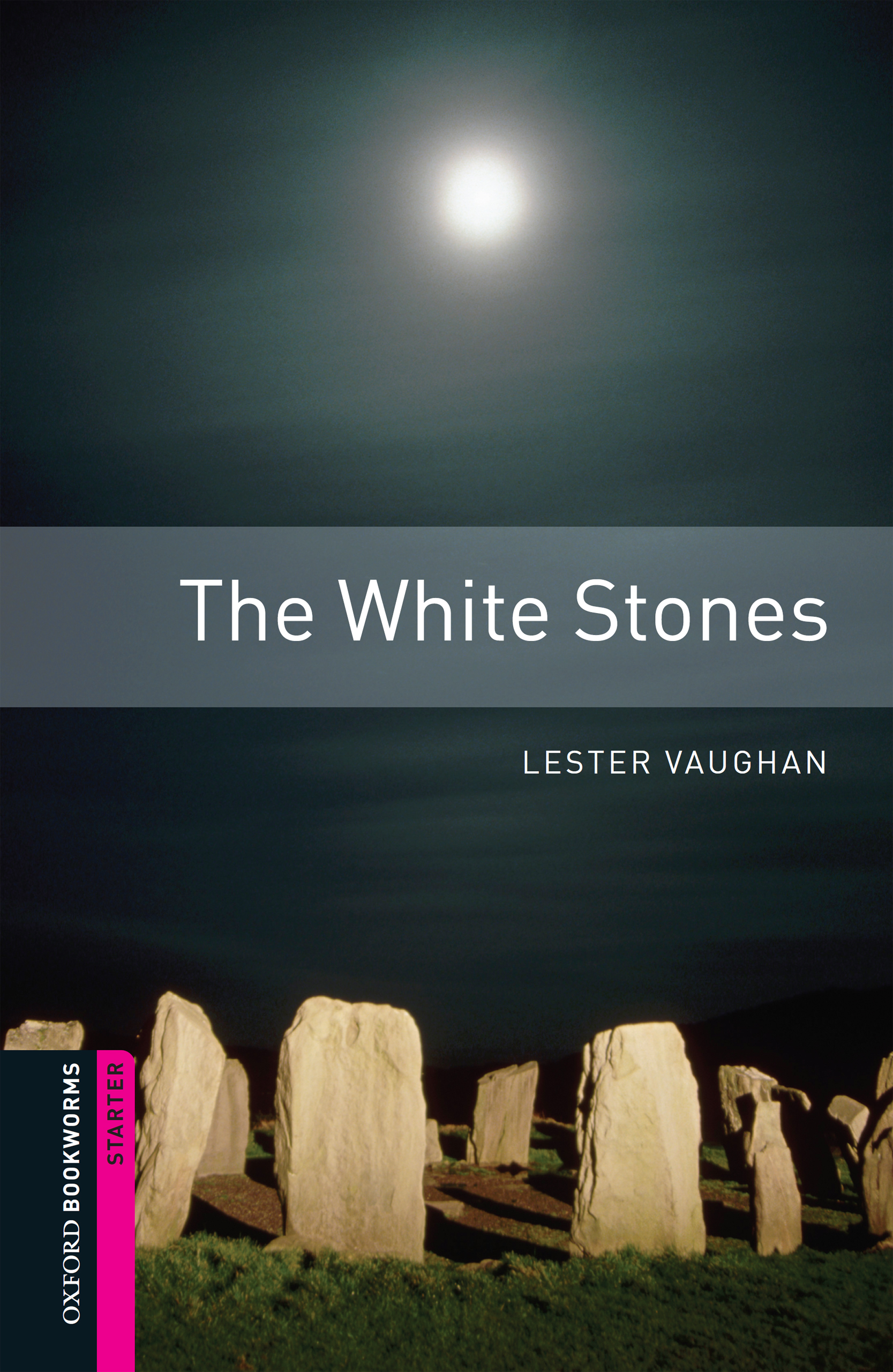 The White Stones Starter Level Oxford Bookworms Library - <10