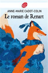 Le Roman De Renart By Cadot Colin Anne Marie Ebook