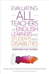 Evaluating ALL Teachers of English Learners and Students With Disabilities: Supporting Great Teaching